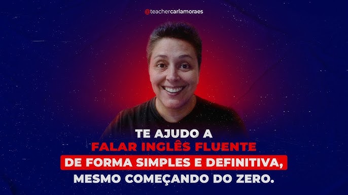 Não diga I understand em inglês Eu sou a teacher Carla Moraes Aqui