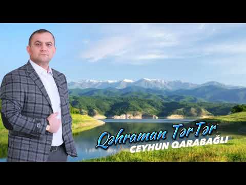 Ceyhun Qarabağlı - Qəhrəman Tərtər (Official Audio)