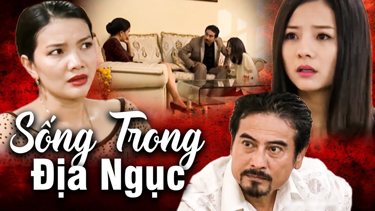 Phim Hay 2025 | SỐNG TRONG ĐỊA NGỤC | Phim Việt Nam 2025 | Phim Tình Cảm Việt Nam 2025 | HTV Phim