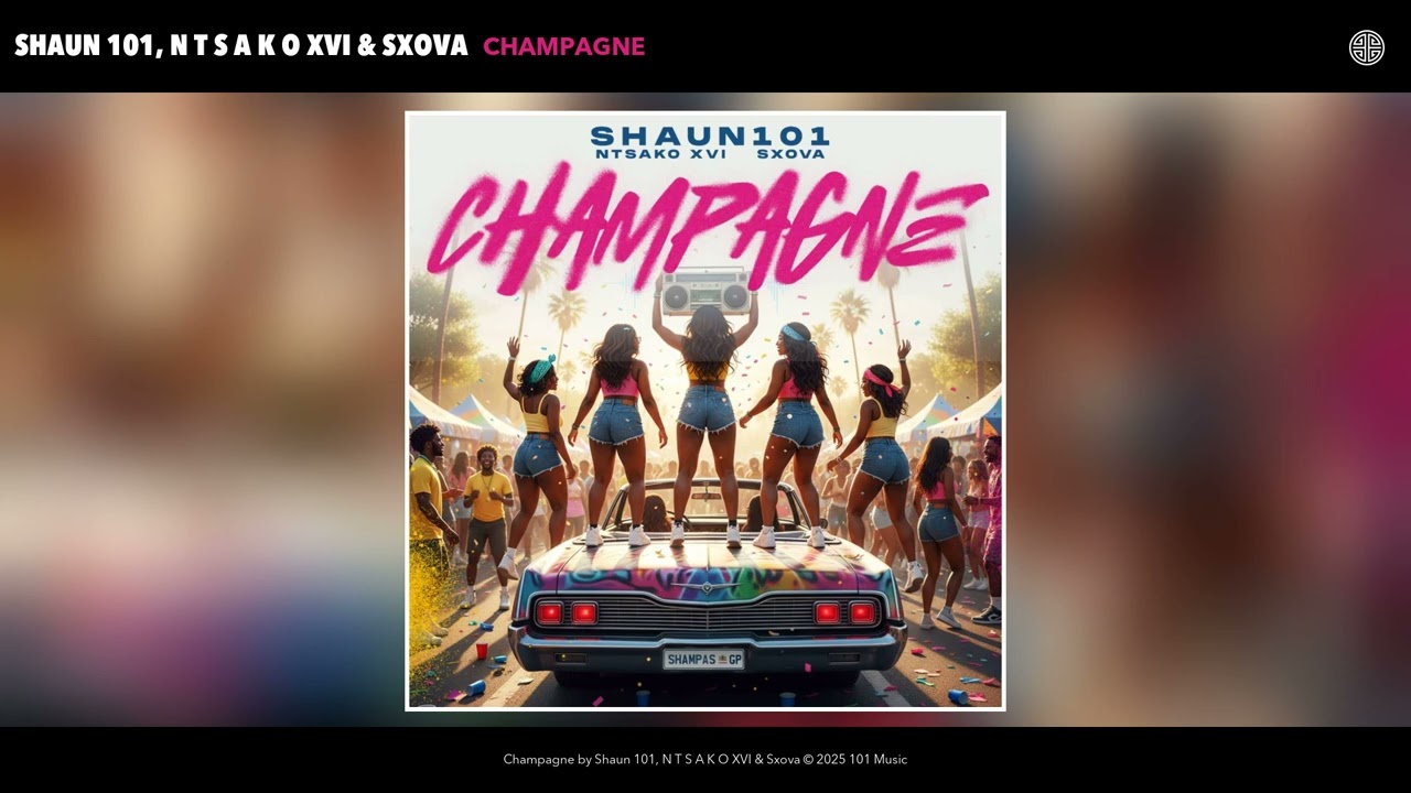 Shaun 101, N T S A K O XVI & Sxova - Champagne (Official Audio)