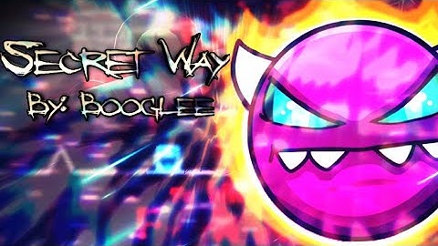 "Secret Way" By: Booglee [Medium Demon] (All Coins) Geometry Dash 2.11