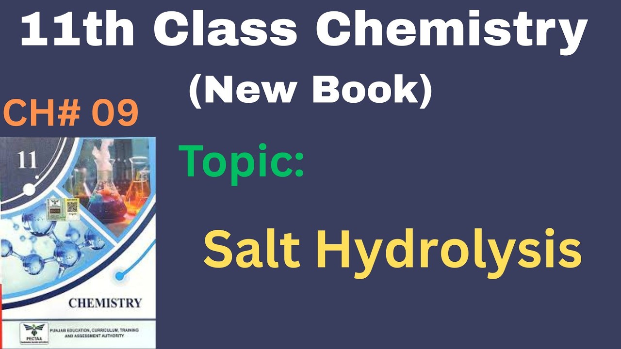Salt Hydrolysis | Chapter No. 9 | 11th Chemistry New Book | PTB | @LearnChemistrybyAQ