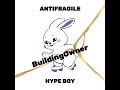 ANTIFRAGILE x Hype boy (MashUp By.BuildingOwner)