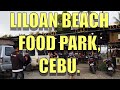 Liloan Beach Food Park, Cebu