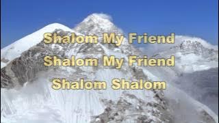 Shalom My Friend
