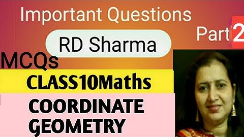 RD Sharma Solutions Mathematics Class 10th RD Sharma Ch-6 Coordinate Geometry New CBSE Pattern MCQs