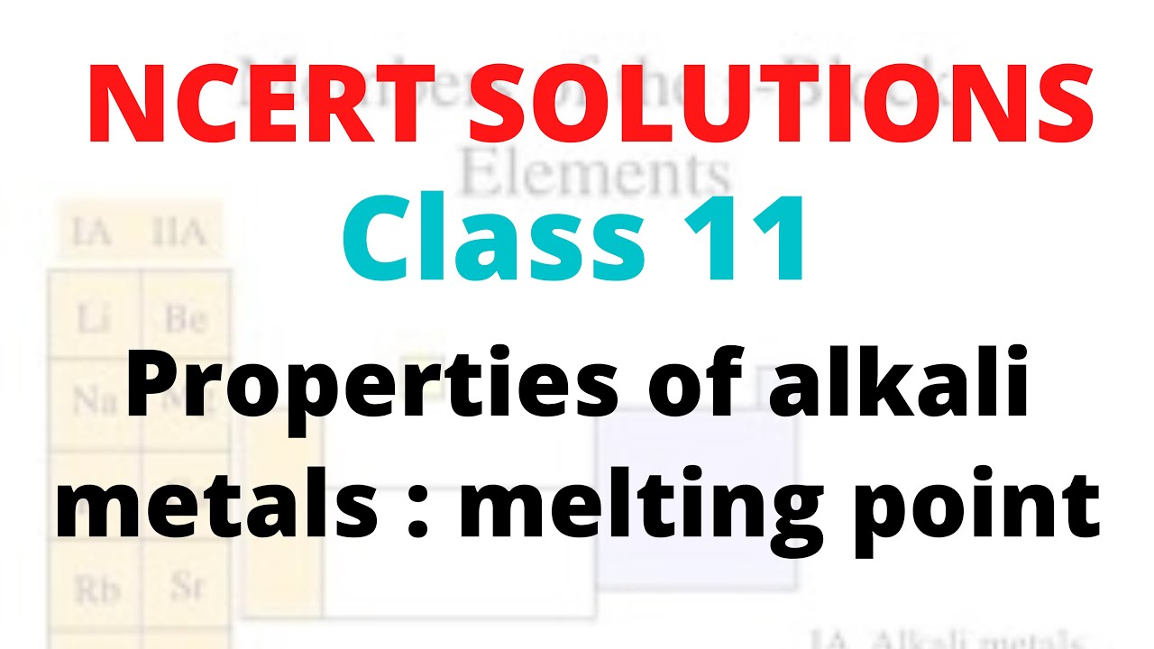 Properties Of Alkali Metals Melting Point YouTube