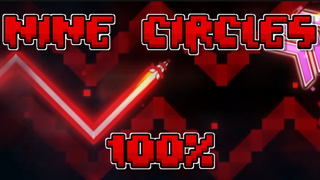 Nine Circles 100% - My First Hard Demon - YouTube