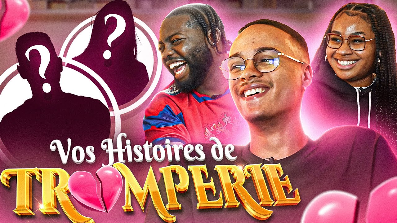 Vos Histoires de TROMPERIE ft @Lonni et @Yva L'Andria