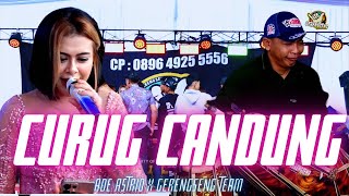 CURUG CANDUNG || LIVE SESSION ADE ASTRID X GEENGSENG TEAM