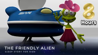 Sleep Story for Kids | 8 HOURS THE FRIENDLY ALIEN | Sleep Meditation for Children