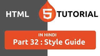 HTML Tutorial in Hindi [Part 32] - HTML Style Guide  | HTML Coding Standards Best Practice