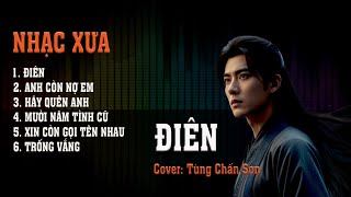 Điên, Anh Còn Nợ Em, Hãy Quên Anh I Cover Tùng Chấn Sơn