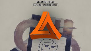 Millennial Trash - Save Me