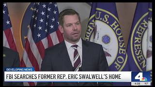 FBI seizes devices from Eric Swalwell and searches his D.C. home