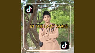 DJ the lazy song
