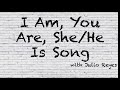 "I Am, You Are, He/She Is" Song with Julio Reyes - Verb "to be" lesson