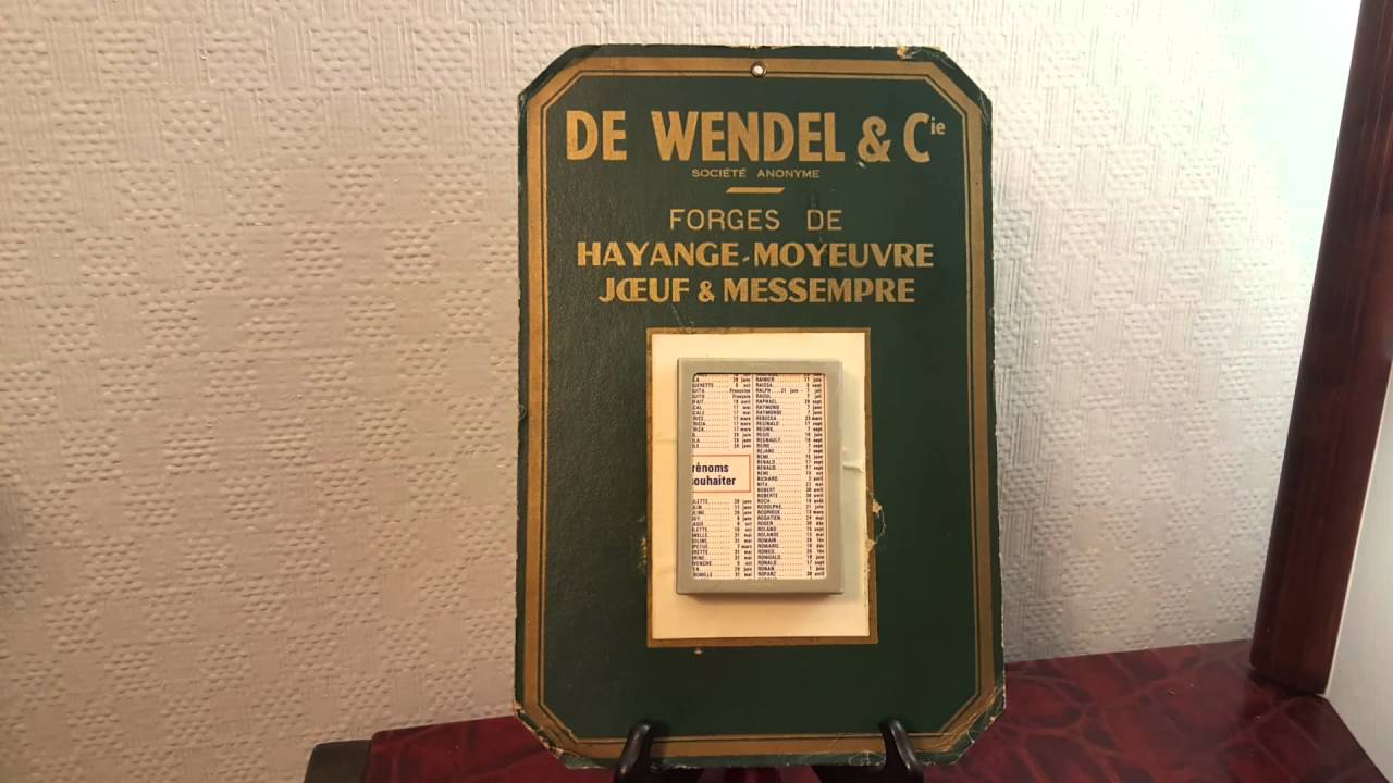 Forges De Wendel & Cie Calendrier Hayange-Moyeuvre-Joeuf & Messempre