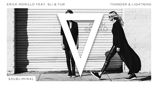 Erick Morillo feat. Eli & Fur - Thunder & Lightning (Extended Mix)