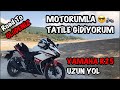 MOTORUMLA TATİLE GİDİYORUM | YAMAHA R25 İLE UZUN YOL | ROAD TO ÖLÜDENİZ | MR. EKER MOTOVLOG