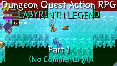 Dungeon Quest Action RPG | Labyrinth Legend Part 1 (No Commentary)