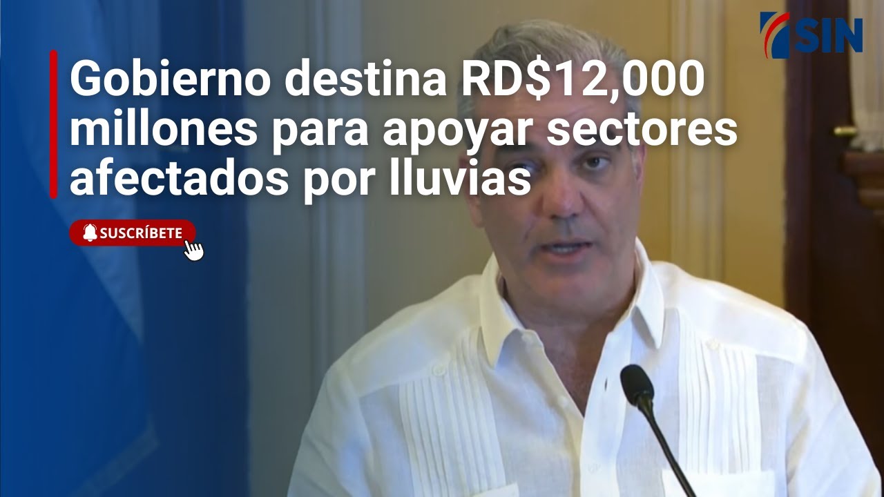 Gobierno destina RD$12,000 millones para apoyar sectores afectados por ...