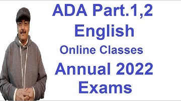 ADA Part.1,2 Annual 2022 Exams | ADA English Online Classes | PU/SU/GCUF Syllabus