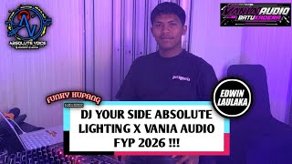 DJ YOUR SIDE ABSOLUTE LIGHTING X VANIA AUDIO FYP 2026 !!! ( EL FUNKY KUPANG )