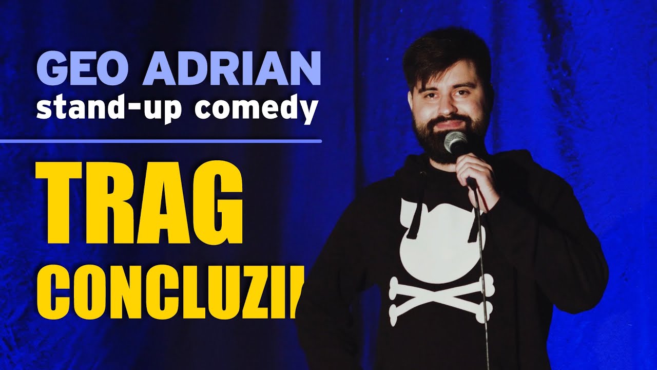 Geo Adrian | ”Trag concluzii” | Stand-up Comedy - YouTube