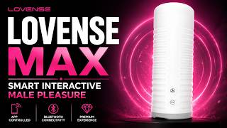 Lovense MAX - The Smart Interactive Male Pleasure Toy