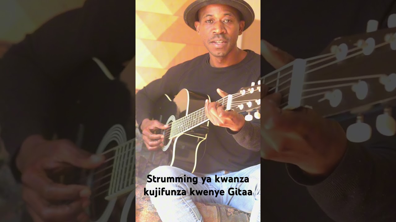 Strumming ya kwanza kujifunza kwenye Gitaa 