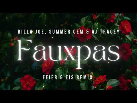 BILLA JOE feat. Summer Cem & AJ Tracey - FAUXPAS (FEIER & EIS Remix)