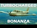 Turbocharged Bonanza!