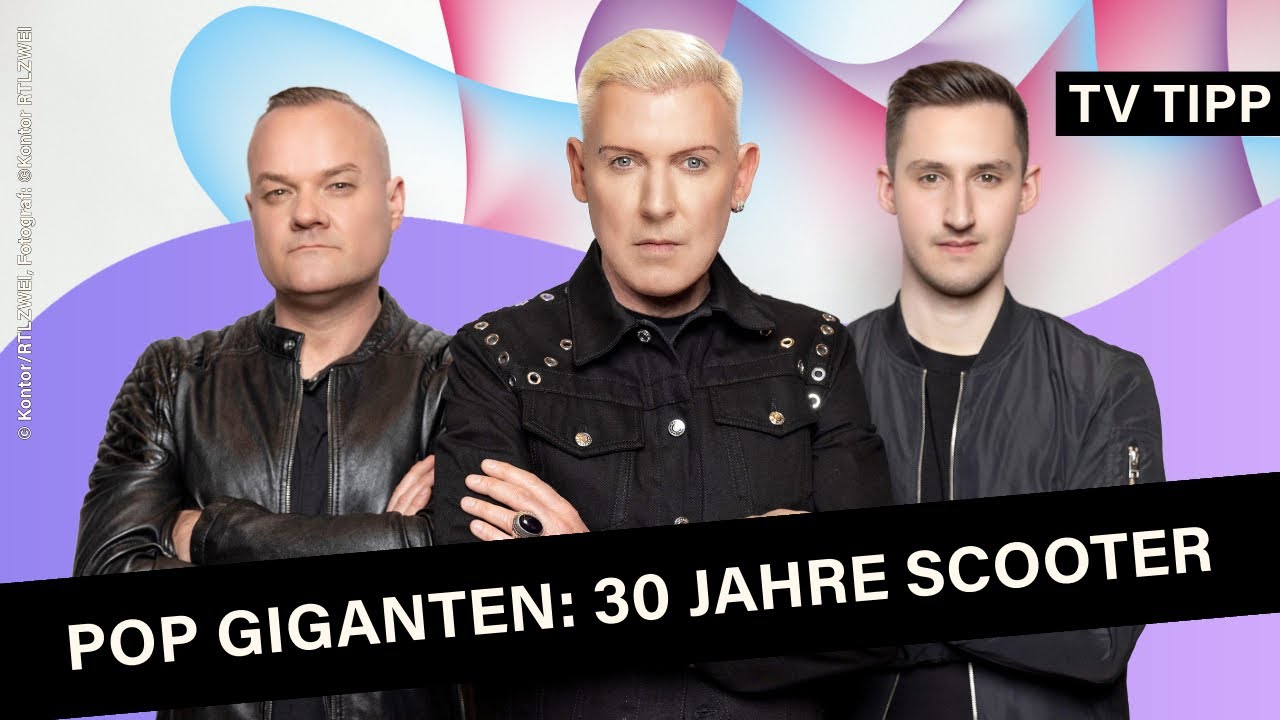RTLZWEI widmet Scooter eine Musikdokumentation Pop Giganten: 30 Jahre ...