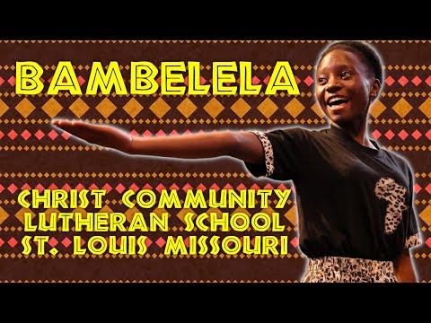 Bambelela at Christ Community Lutheran School