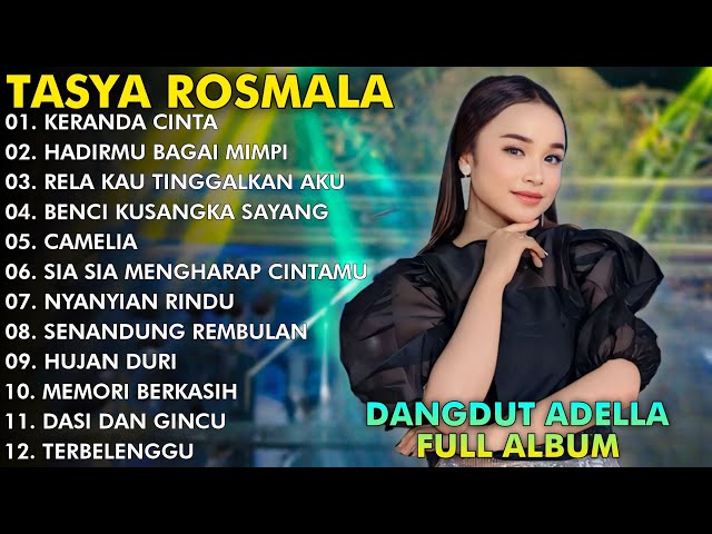 KERANDA CINTA, HADIRMU BAGAI MIMPI - TASYA ROSMALA FULL ALBUM TERPOPULER ADELLA 2024 class=