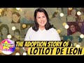 The Adoption Story of Lotlot De Leon