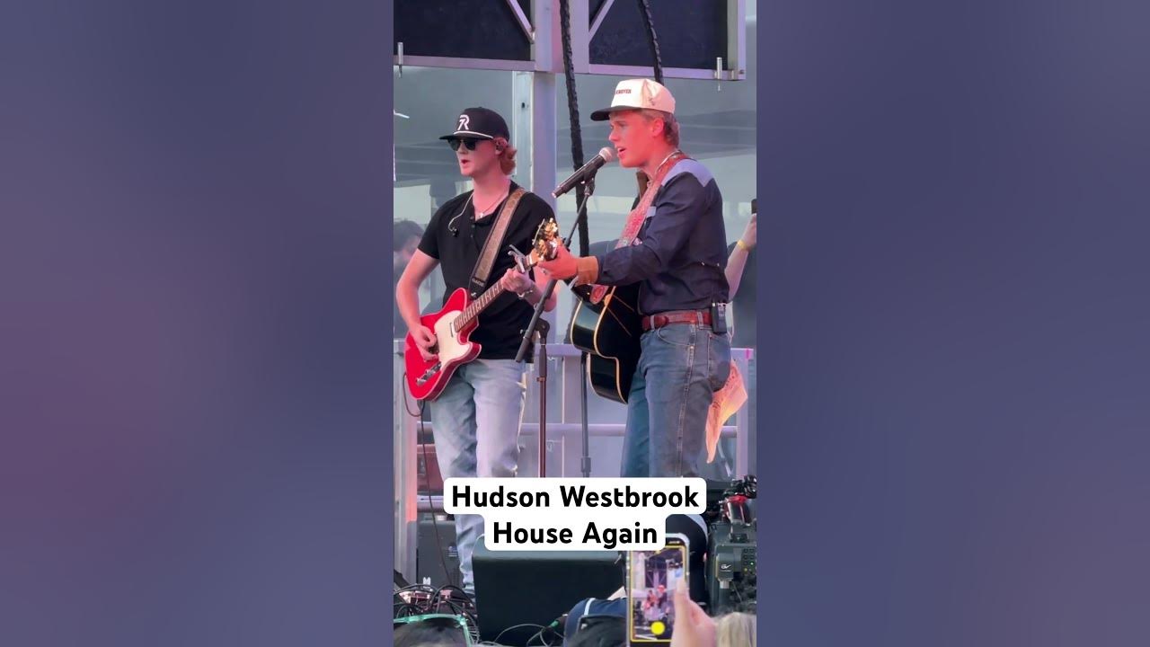 Hudson Westbrook - House Again - Live