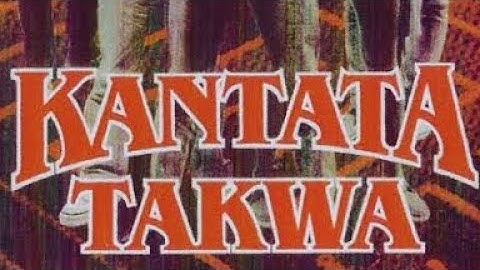 KANTATA TAKWA FULL MOVIE