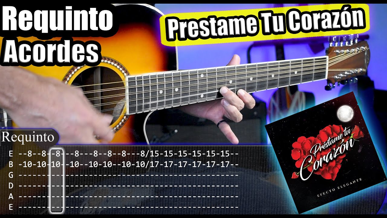 Préstame Tu Corazón - Efecto Elegante - Requinto y Acordes | Tutorial En Guitarra Con TABS Préstame Tu Corazón - Efecto Elegante - Requinto y Acordes | Tutorial En Guitarra Con TABS