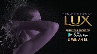 LUX | Get Ready To Turn Your Skin On | Download The App & Win An S8 screenshot 5