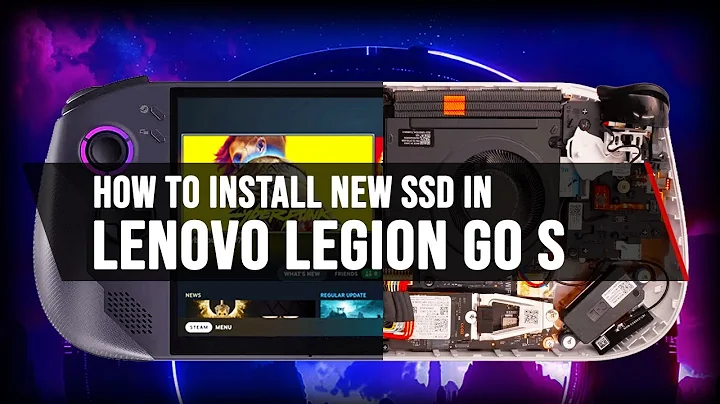 Legion GO S New SSD Replacement Upgrade Guide: Step By Step Instructions