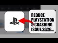 How To Reduce PlayStation 5 Crashing Issue 2026 (EASY GUIDE)
