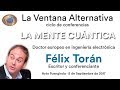 La Ventana Alternativa - Felix Torán - La Mente Cuántica