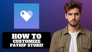 How to Customize Payhip Store 2025