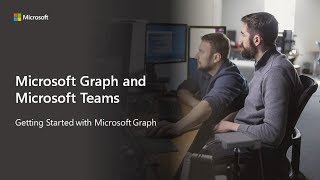 Getting Started with Microsoft Graph and Microsoft Teams