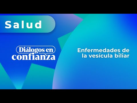 Diálogos en confianza (Salud) - Enfermedades de la vesícula biliar (04/11/2024)
