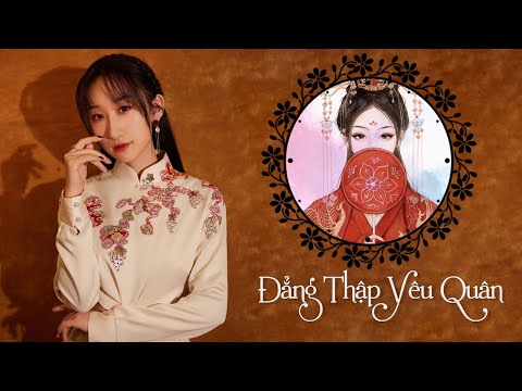 Video Đẳng Thập Yêu Quân - Tổng Hợp Những Bài Hát Hay Nhất... - youtube