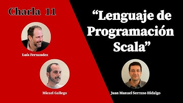 Lenguaje de Programación Scala. Charla 11