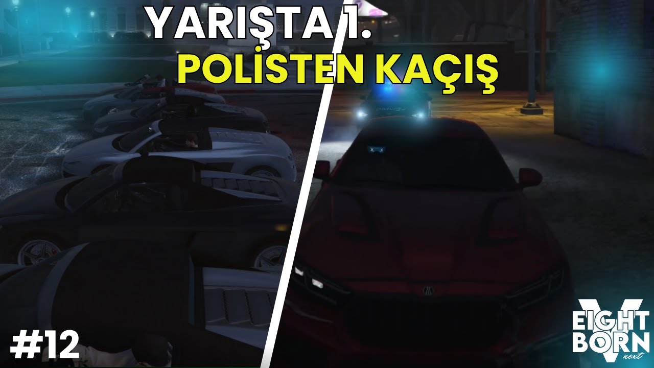 Uras Gökalp I EightbornV Next I YARIŞTA 1. I POLİSTEN KAÇIŞ